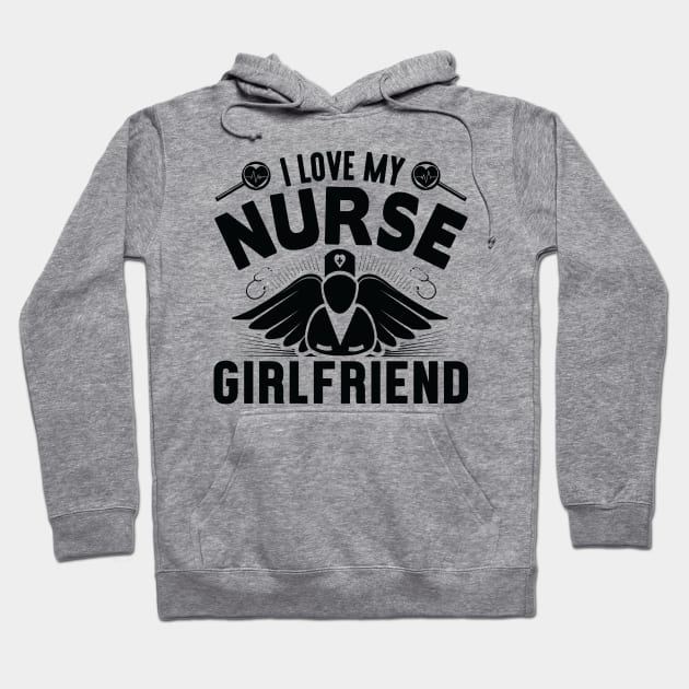 I love nurse girlfriend Hoodie by mohamadbaradai